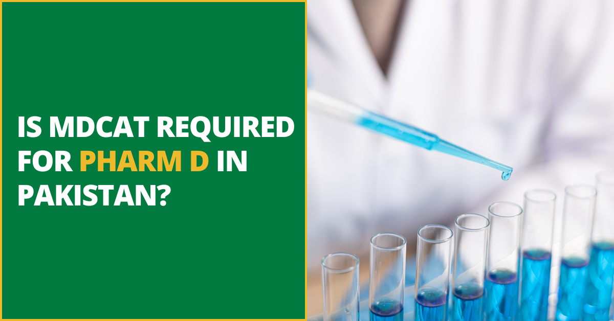 Is MDCAT Required for Pharm D in Pakistan?